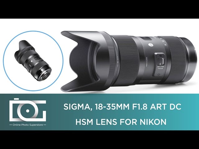 SIGMA 18-35mm F1.8 DC Art Series DSLR Camera Lens for NIKON