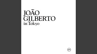 Joao Gilberto（ジョアン・ジルベルト）『JOAO GILBERTO in Tokyo
