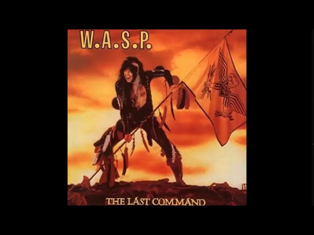 W.A.S.P. - The last command / 1985 / Remastered / Full album + 5