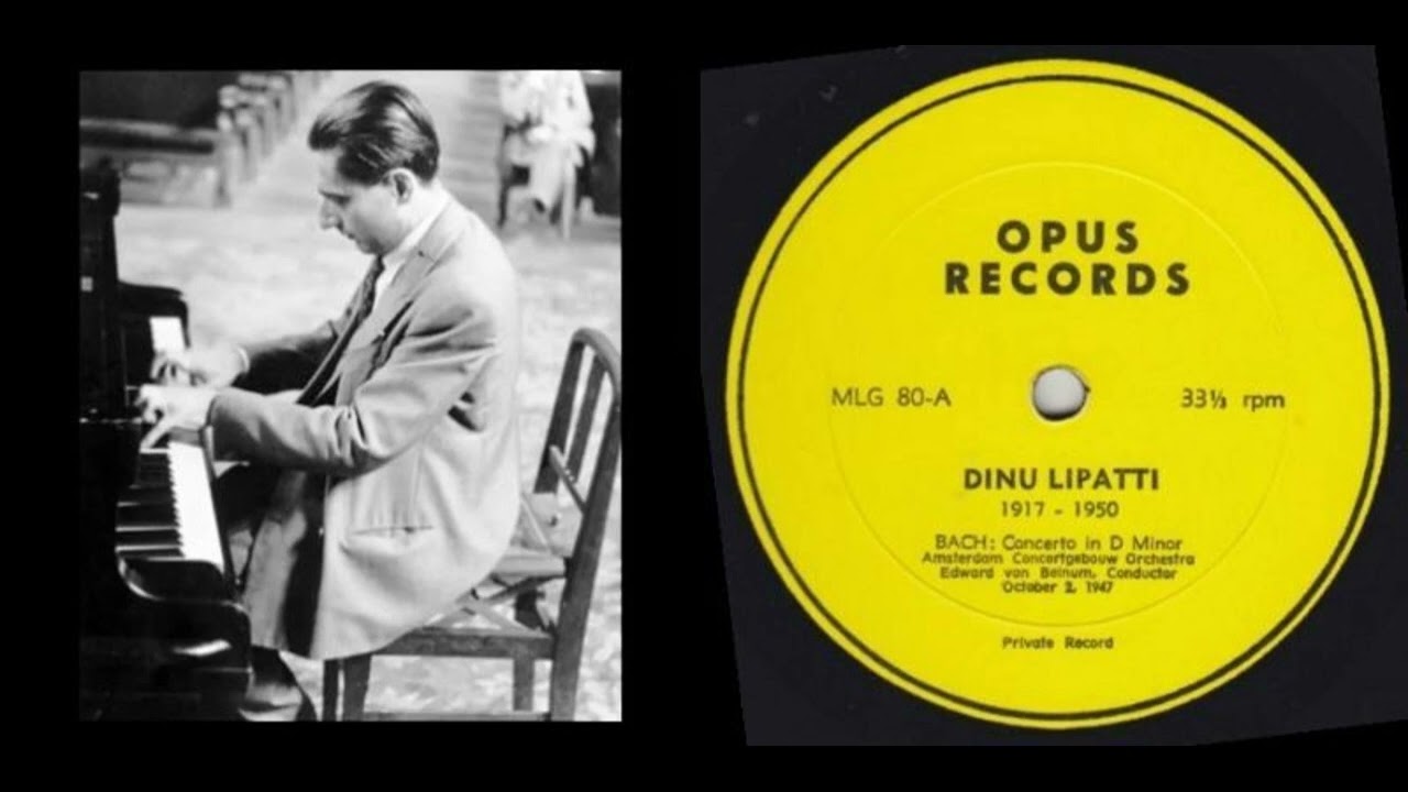 Rare private 33rpm] Dinu Lipatti plays Bach: Concerto in D minor