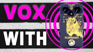 Vox AC15 with Walrus Audio Plainsman (Vox Friendly Pedals) - YouTube