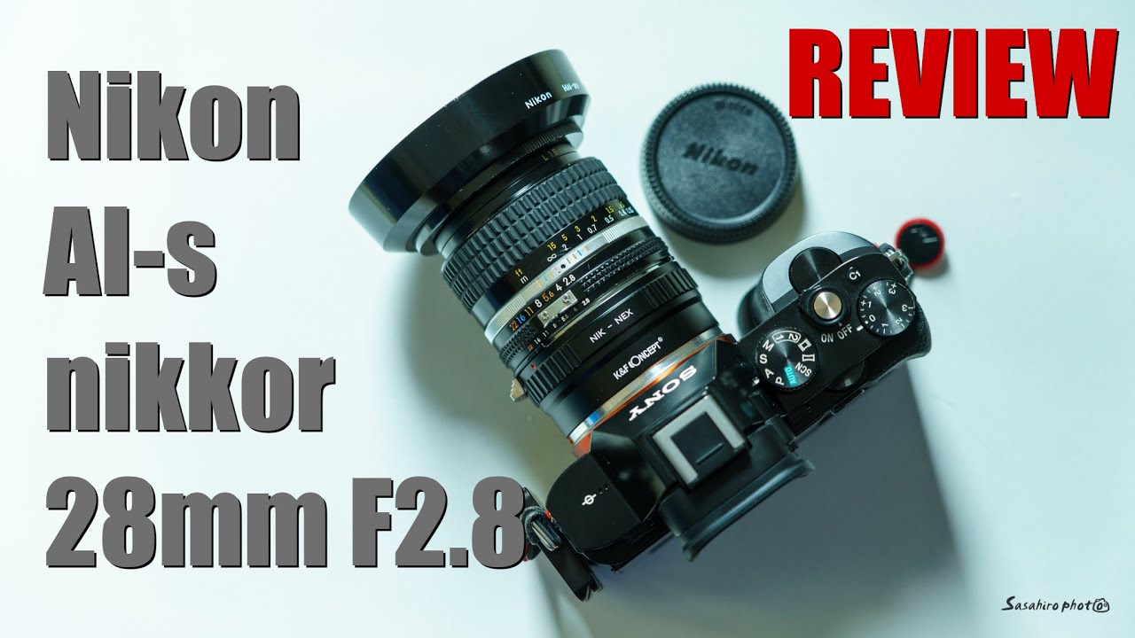 レビュー】Nikon AI-s nikkor 28mm F2.8 - YouTube