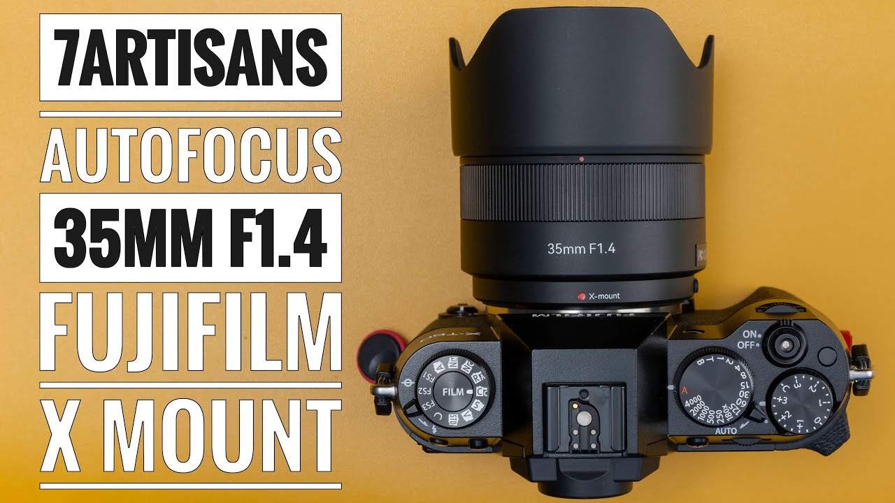 7Artisans AF 35mm F1.4 Fujifilm X Mount - YouTube
