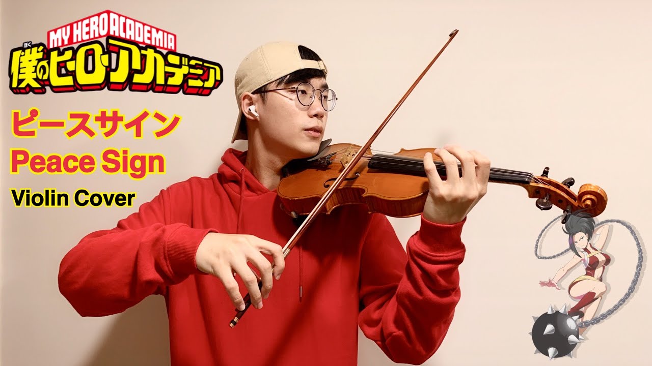 My Hero Academy』Season2 OP1. x 米津玄師「Peace Sign」⎟ 小提琴