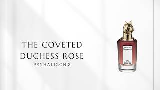 No. 268] Penhaligon's The Covetous Duchess Rose | The sensual