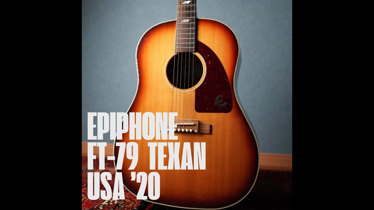 Epiphone FT-79 TEXAN Made by Gibson Montana USA 2020年製 - YouTube