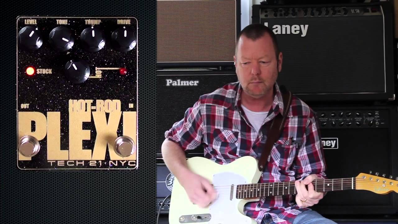 Tech 21 Hot-Rod Plexi」アメリカで高評価なプレキシ系ペダルを