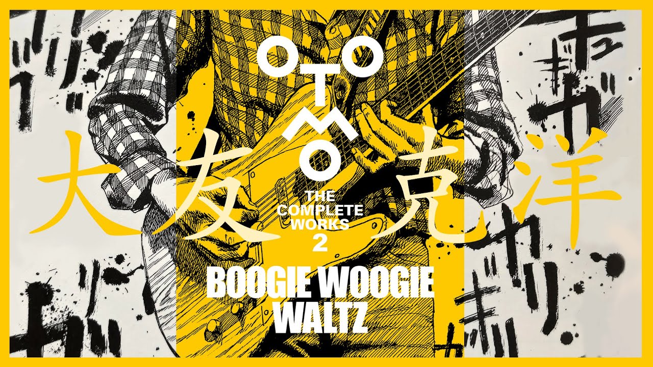 9 OTOMO The Complete Works 2 - 《BOOGIE WOOGIE WALTZ