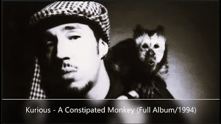Kurious - A Constipated Monkey (Full Album/1994) - YouTube