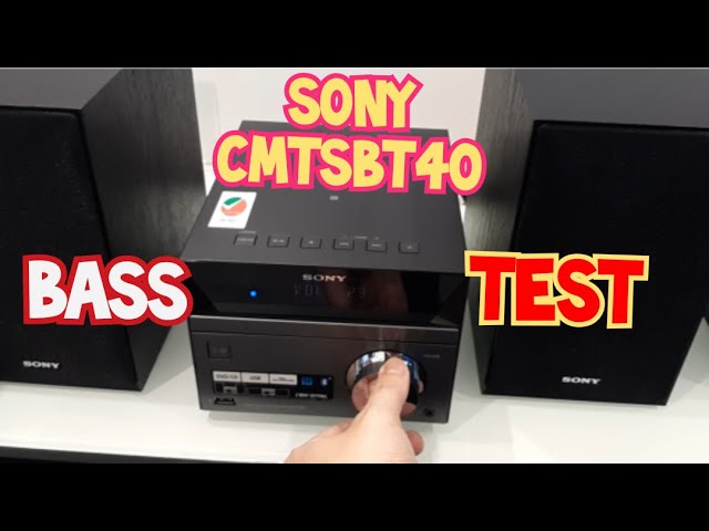 SONY CMT-SBT40 | Bass Sound Test - YouTube