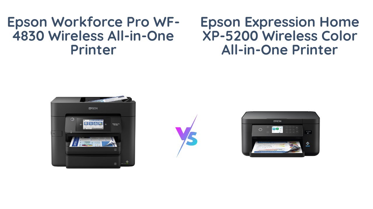Epson WF-4830 vs Epson XP-5200 | All-in-One Printers Compared