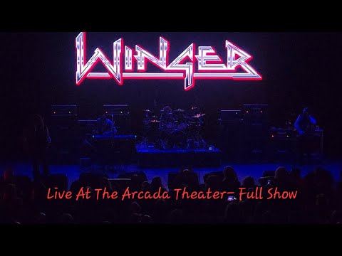 💿 WINGER - Live at the Arcada Theater - FULL SHOW! (Including