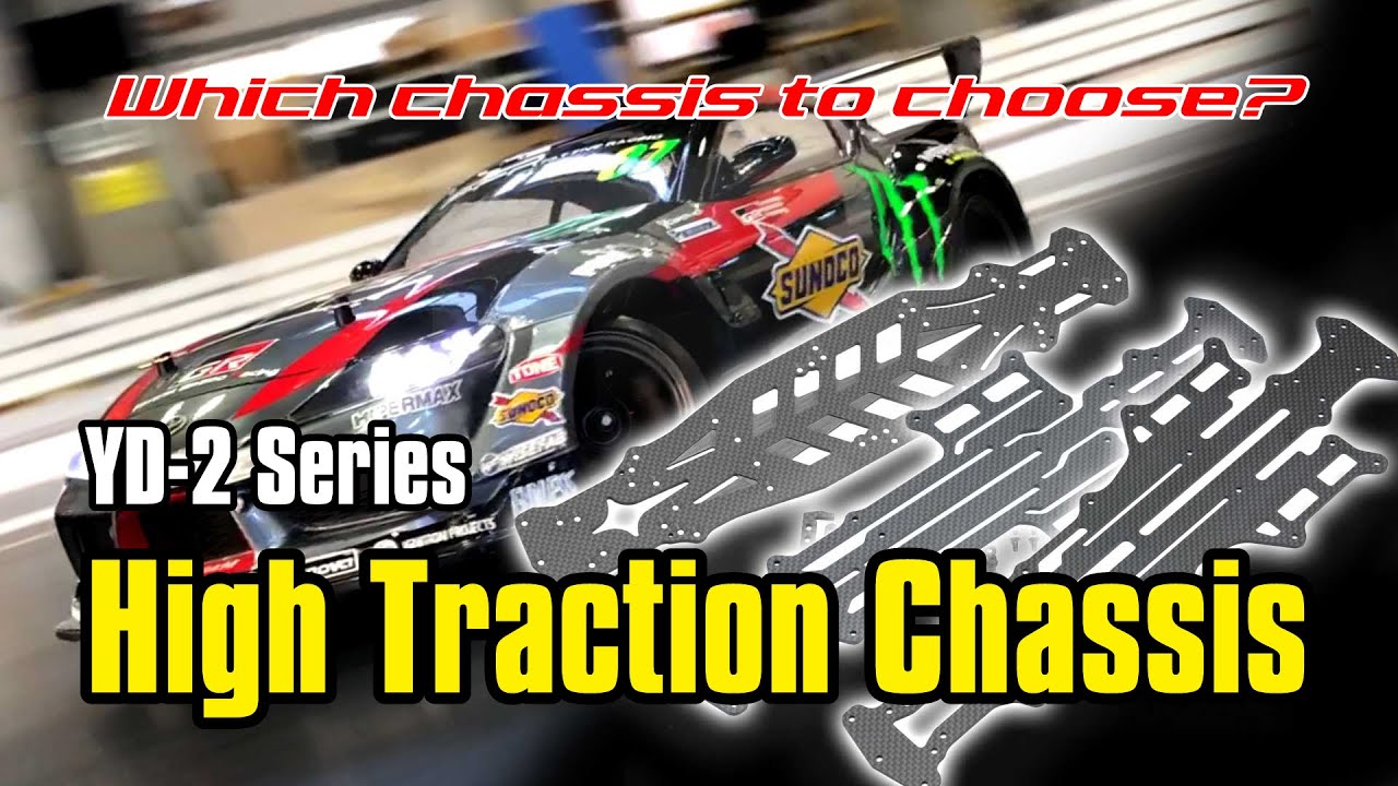 How to choose High Traction Chassis YD-2用ハイトラクションシャーシ