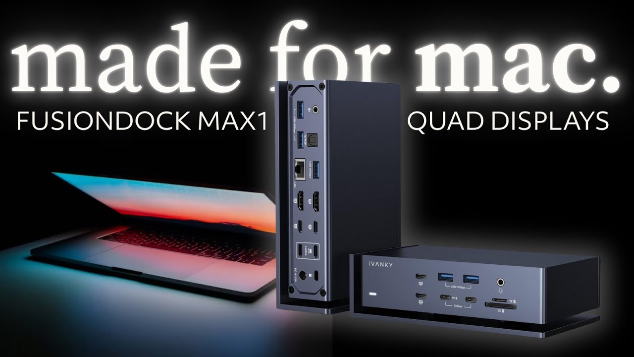 iVANKY FusionDock Max 1: Multiple Monitors on MacBook is HERE