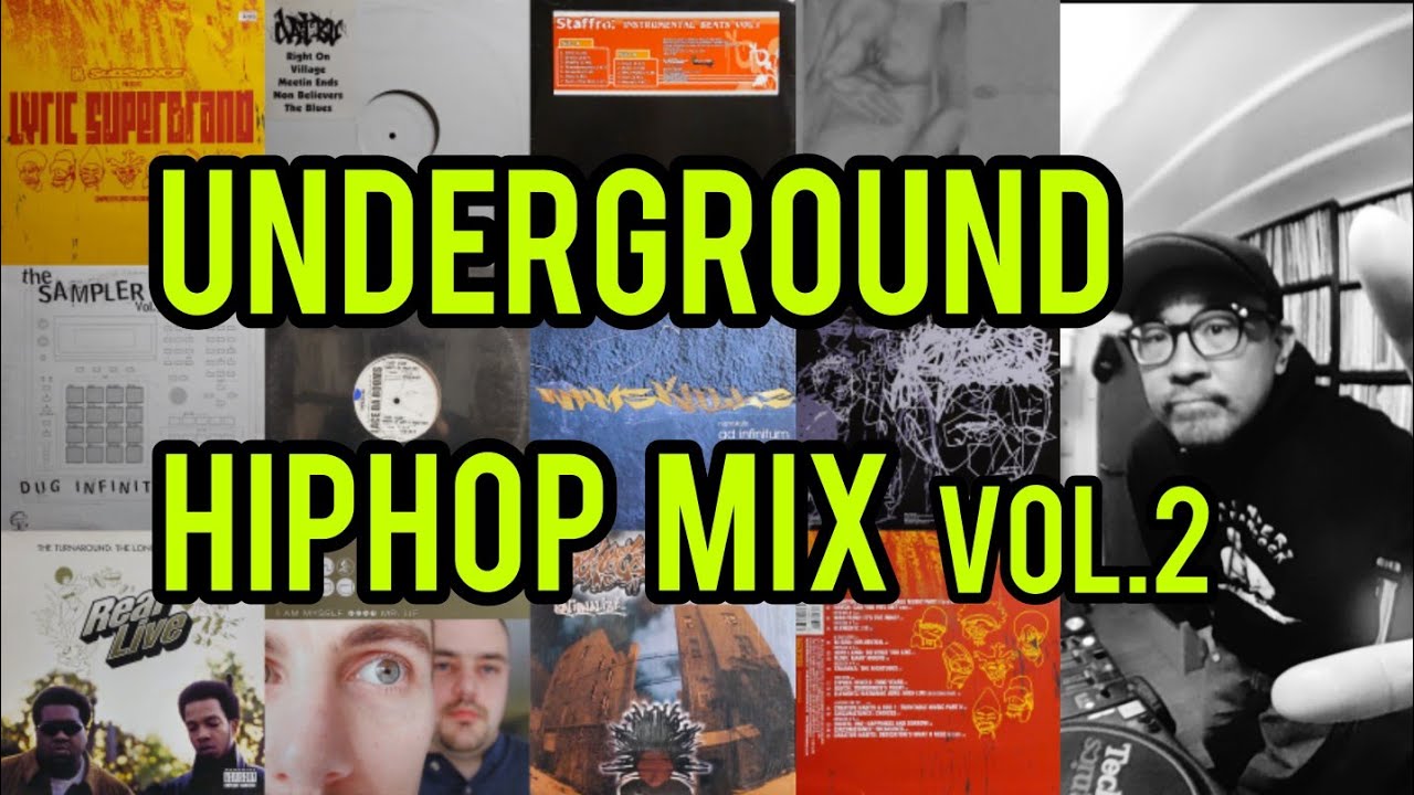 UNDERGROUND HIPHOP MIX VOL.2 】【 アングラヒップホップ ミックス 第