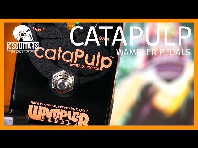 Wampler Catapulp: British Distortion Pedal - YouTube