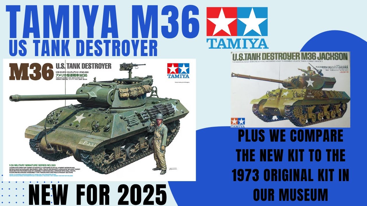 NEW 2025 TAMIYA M36 JACKSON US TANK DESTROYER (Plus we compare