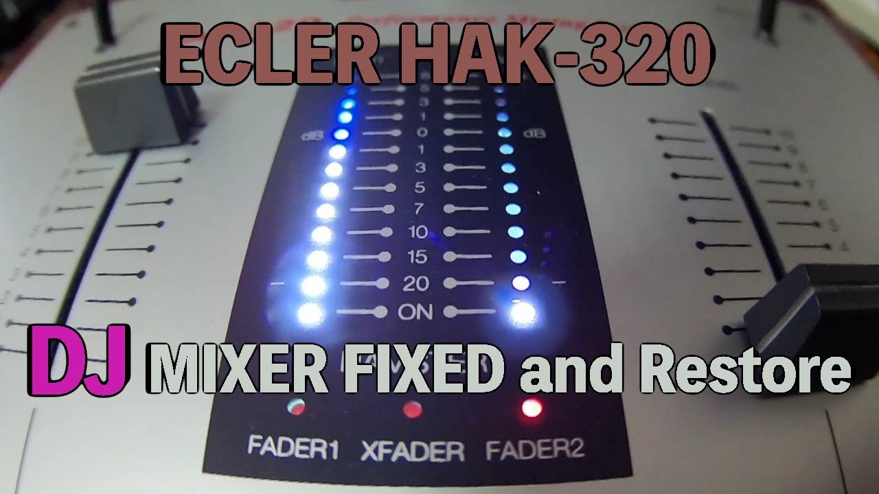 DJ Mixer Restore) ECLER Restore HAK-320 (EZAS/Mixer Repair and