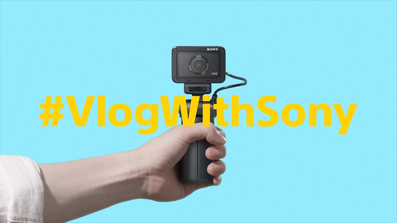 Vlog With Sony | RX0 and Shooting Grip | Sony | Cyber-shot - YouTube