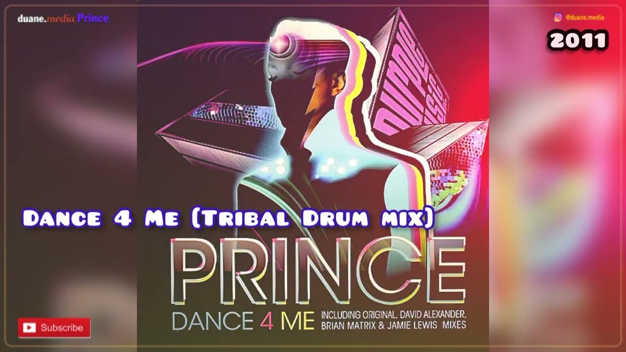 Prince Single | Dance 4 Me [Tribal Drum mix] (2011) ‪@duane