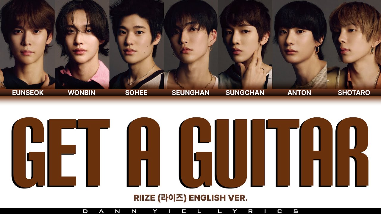 RIIZE (라이즈) - 'GET A GUITAR' (Eng. Ver.) (Color Coded Lyrics
