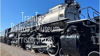TrainTopia Railroad Museum, Frisco, TX - See a Union Pacific Big