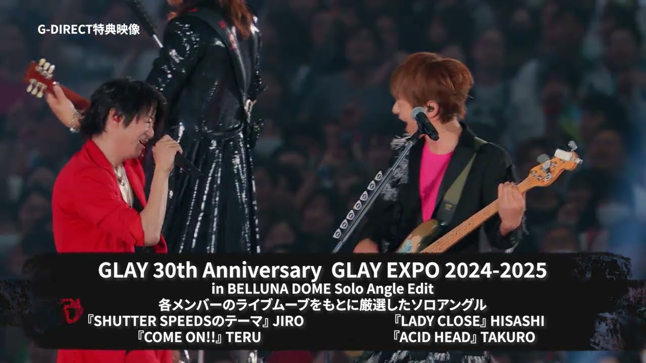 GLAY 30th Anniversary GLAY EXPO 2024-2025 in BELLUNA DOME』 G