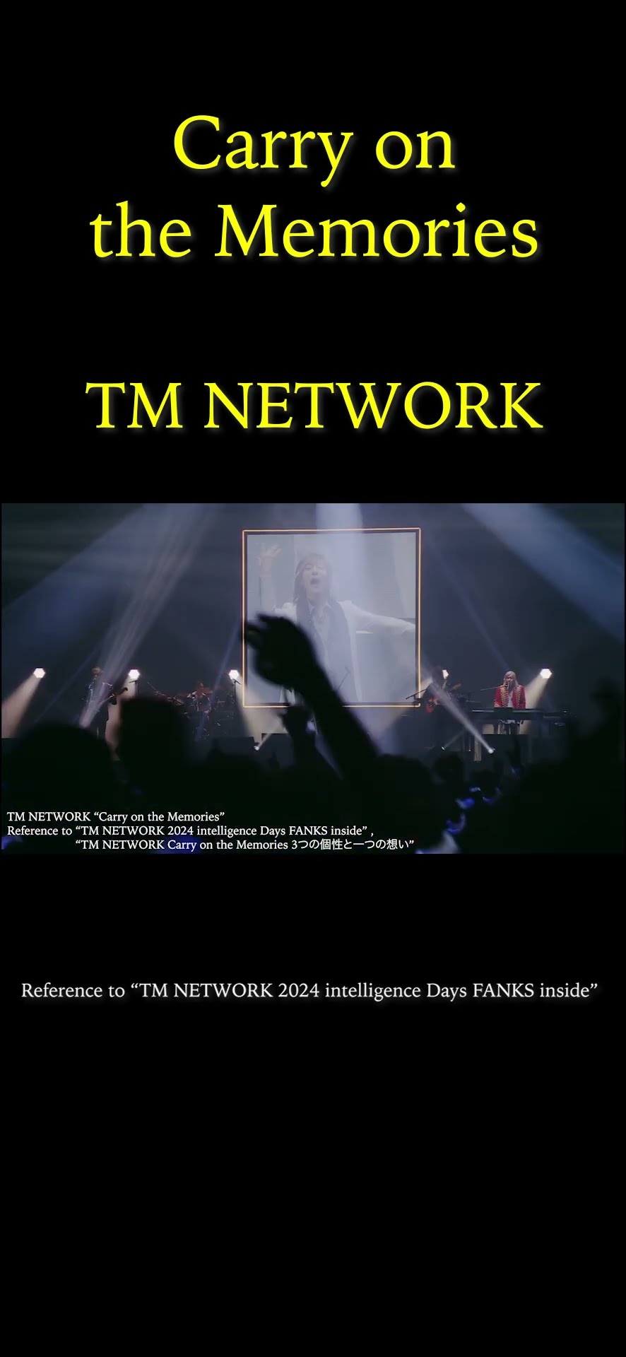 Carry on the Memories / TM NETWORK 2024 intelligence Days FANKS