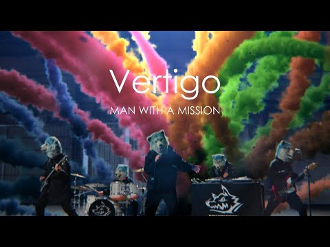 MAN WITH A MISSION「Vertigo」 - YouTube