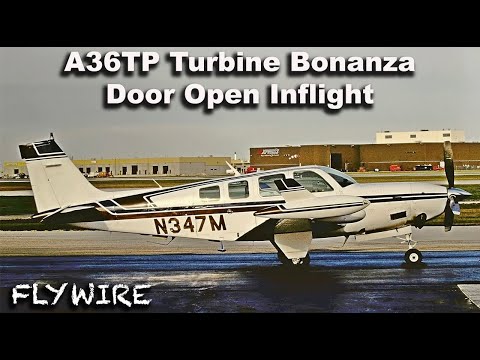 A36TP 347M Turbine Bonanza Door Open Inflight- Emergency! - YouTube