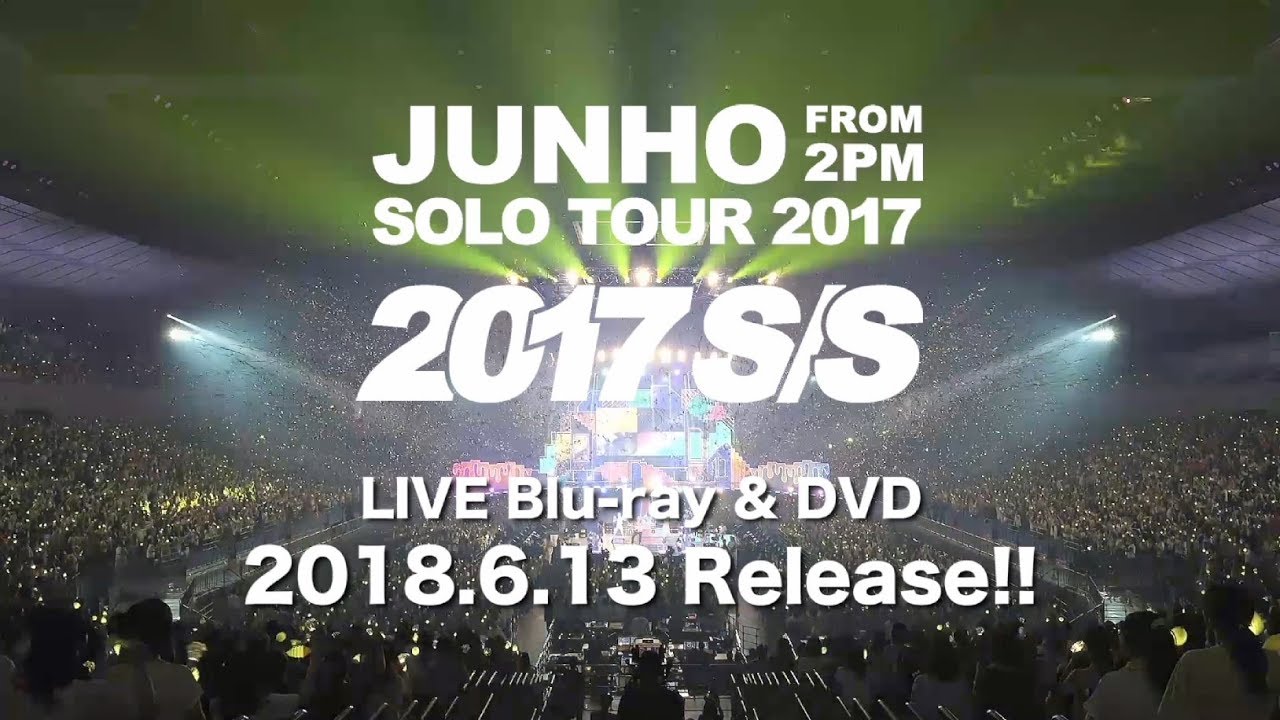 JUNHO (From 2PM) Solo Tour 2017 “2017 S/S”』ダイジェスト映像 - YouTube