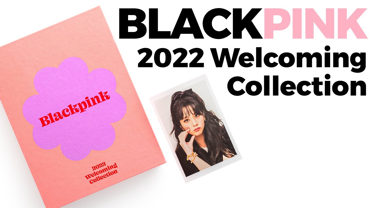 Unboxing Blackpink 2022 Welcoming Collection / Quick Look - YouTube