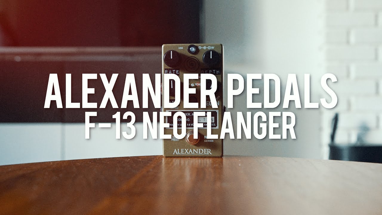 Alexander Pedals F-13 Neo Flanger (demo) - YouTube