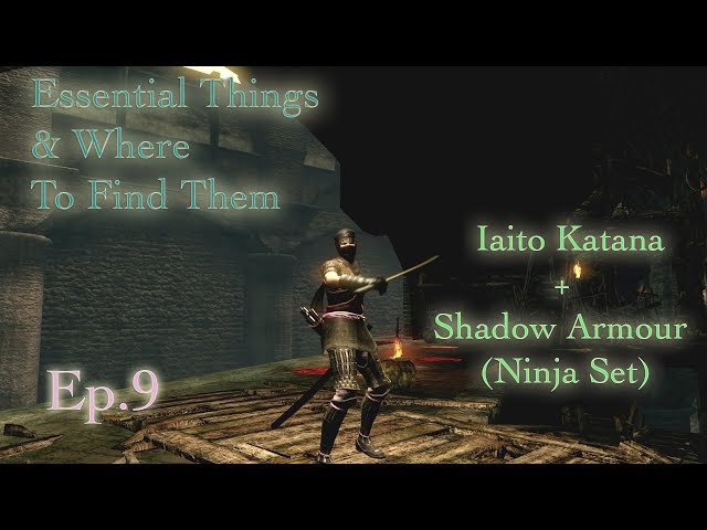 Dark Souls Remastered - Iaito/Ninja Set - Essential Things & Where