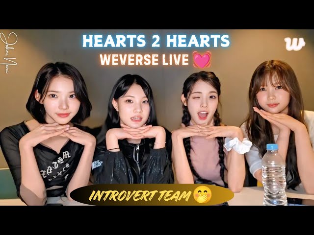 ✨(ALL SUB) HEARTS2HEARTS WEVERSE LIVE 🥰🤭🩵(09.30.25) TEAM I