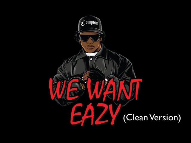 Eazy-E - We Want Eazy (Remastered)[HQ Audio] - YouTube