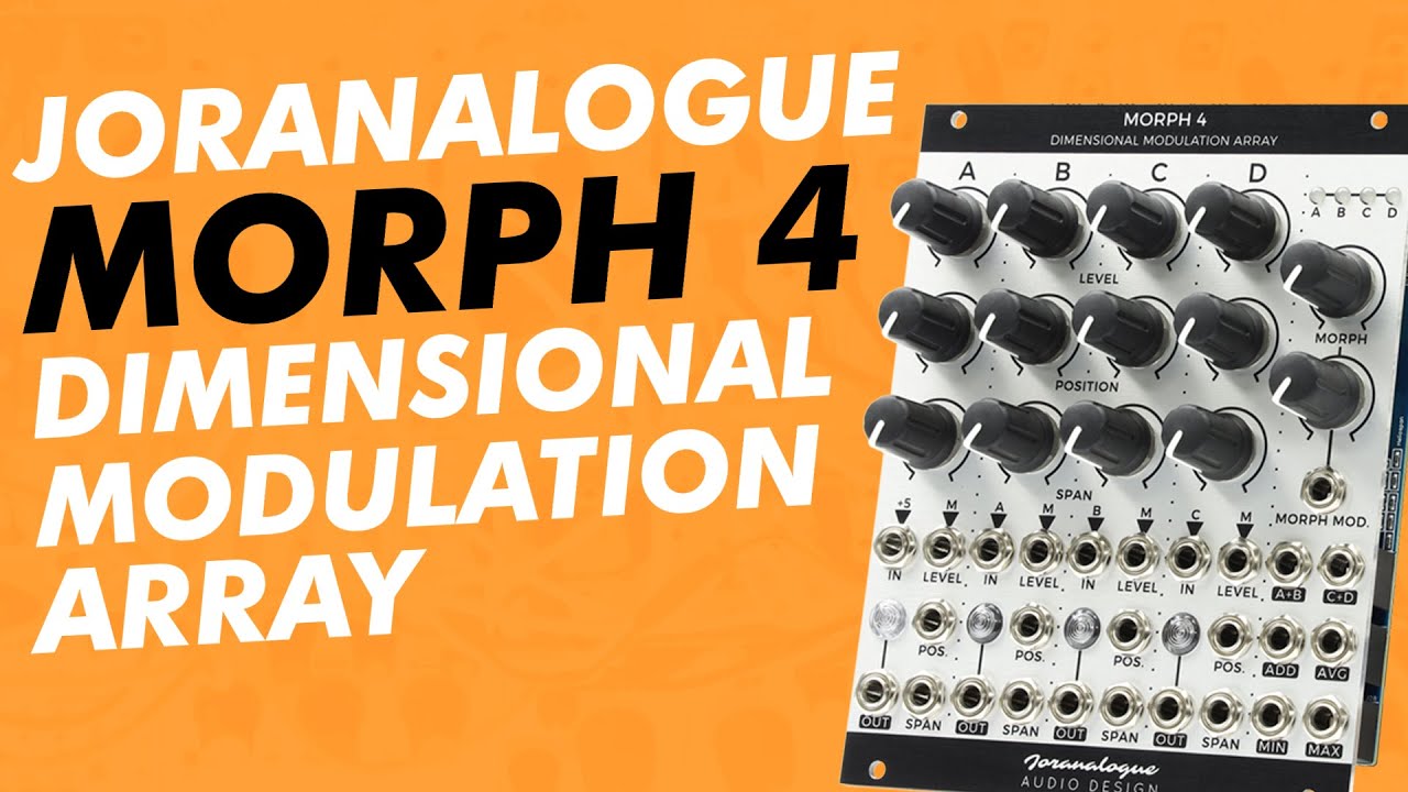 Joranalogue MORPH 4 “Dimensional Modulation Array” // a Eurorack