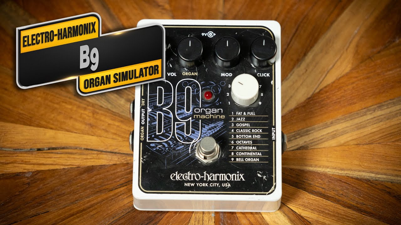 Electro-Harmonix B9 Organ Machine - VGW - YouTube