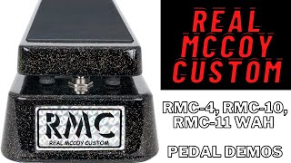 Real McCoy Custom (RMC) wah pedal demos: RMC-4, RMC-10, RMC-ll
