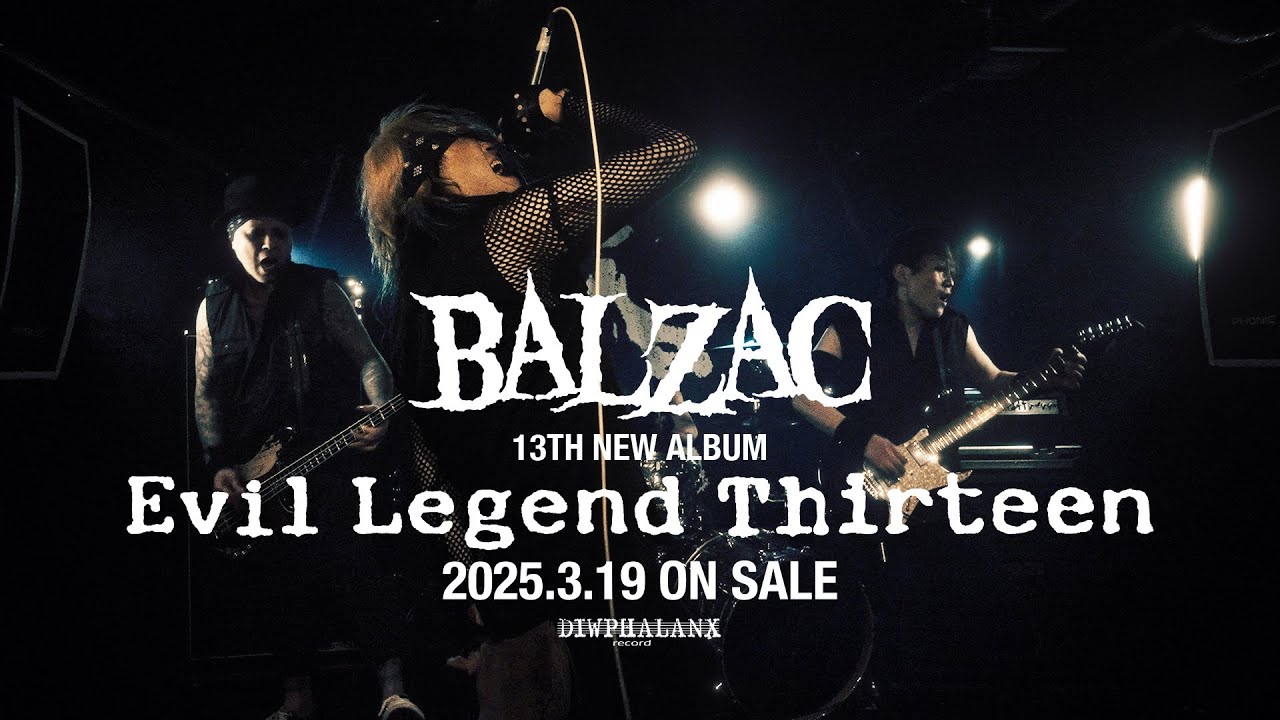 BALZAC /13TH NEW ALBUM『EVIL LEGEND THIRTEEN』(Trailer) - YouTube