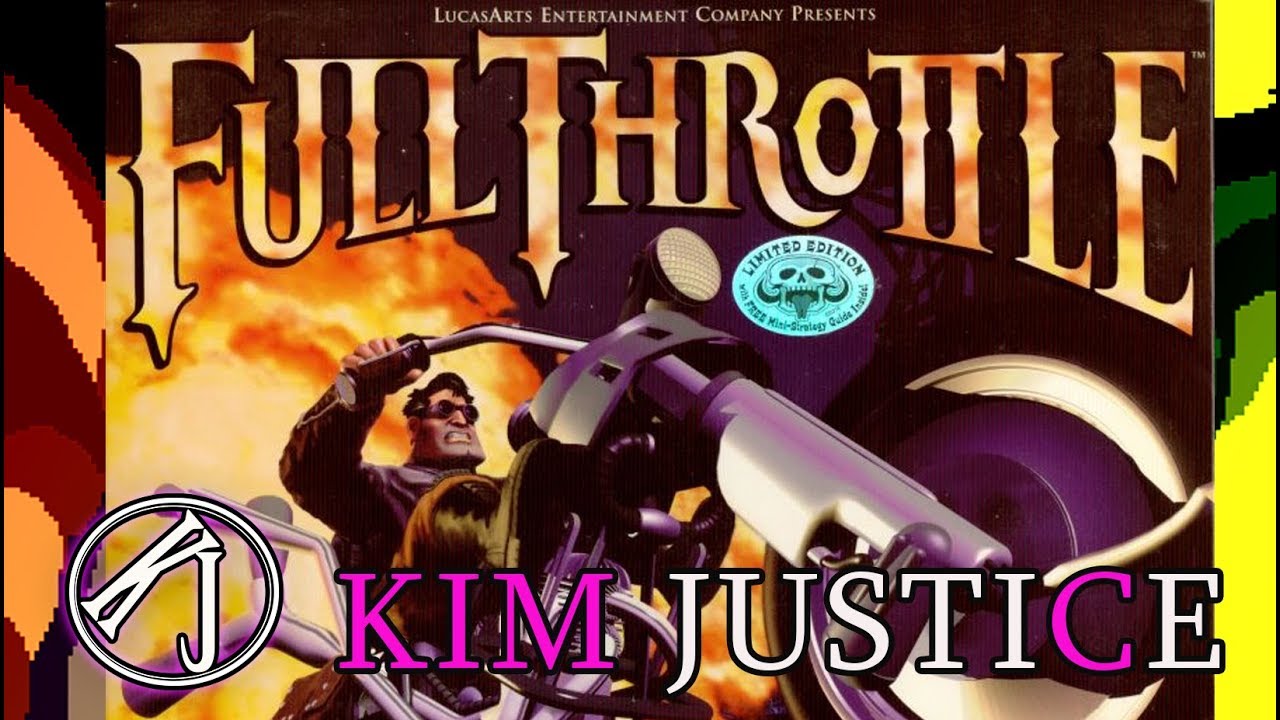 The Story Of Full Throttle (PC) - LucasArts Go BAD - Kim Justice