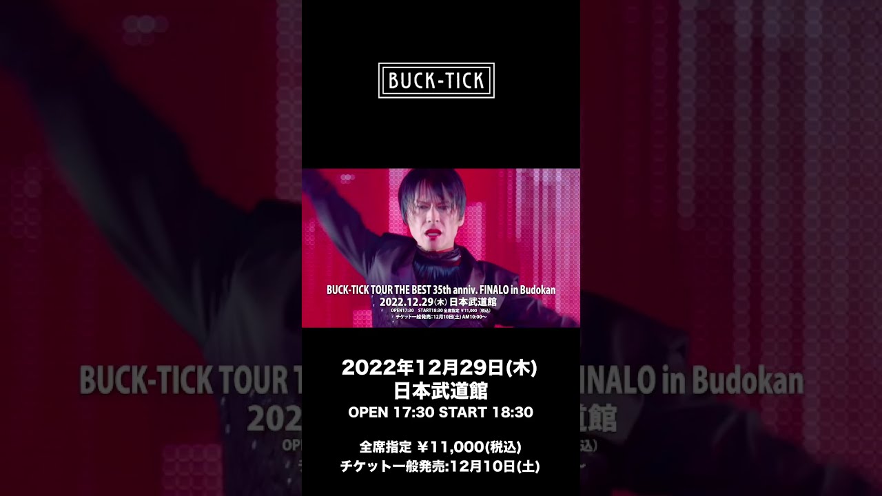 BUCK-TICK TOUR THE BEST 35th anniv. FINALO in Budokan - YouTube