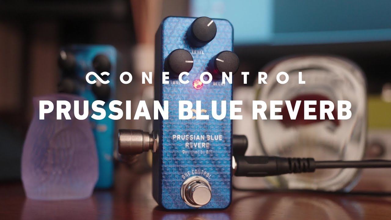 One Control PRUSSIAN BLUE REVERB | 驚異的な極上リバーブペダル