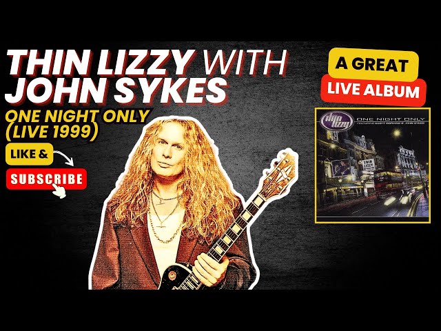 Thin Lizzy : one night only 1999, reunion with John Sykes, Gorham