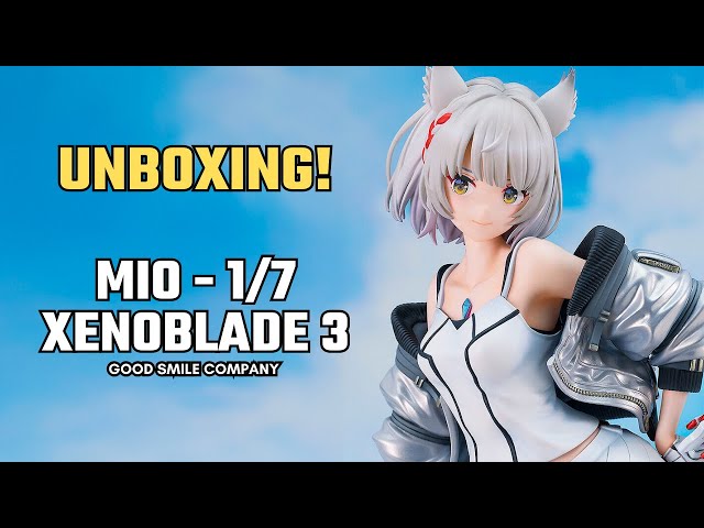 Unboxing Mio 1/7 - Xenoblade 3 Good Smile Company - YouTube