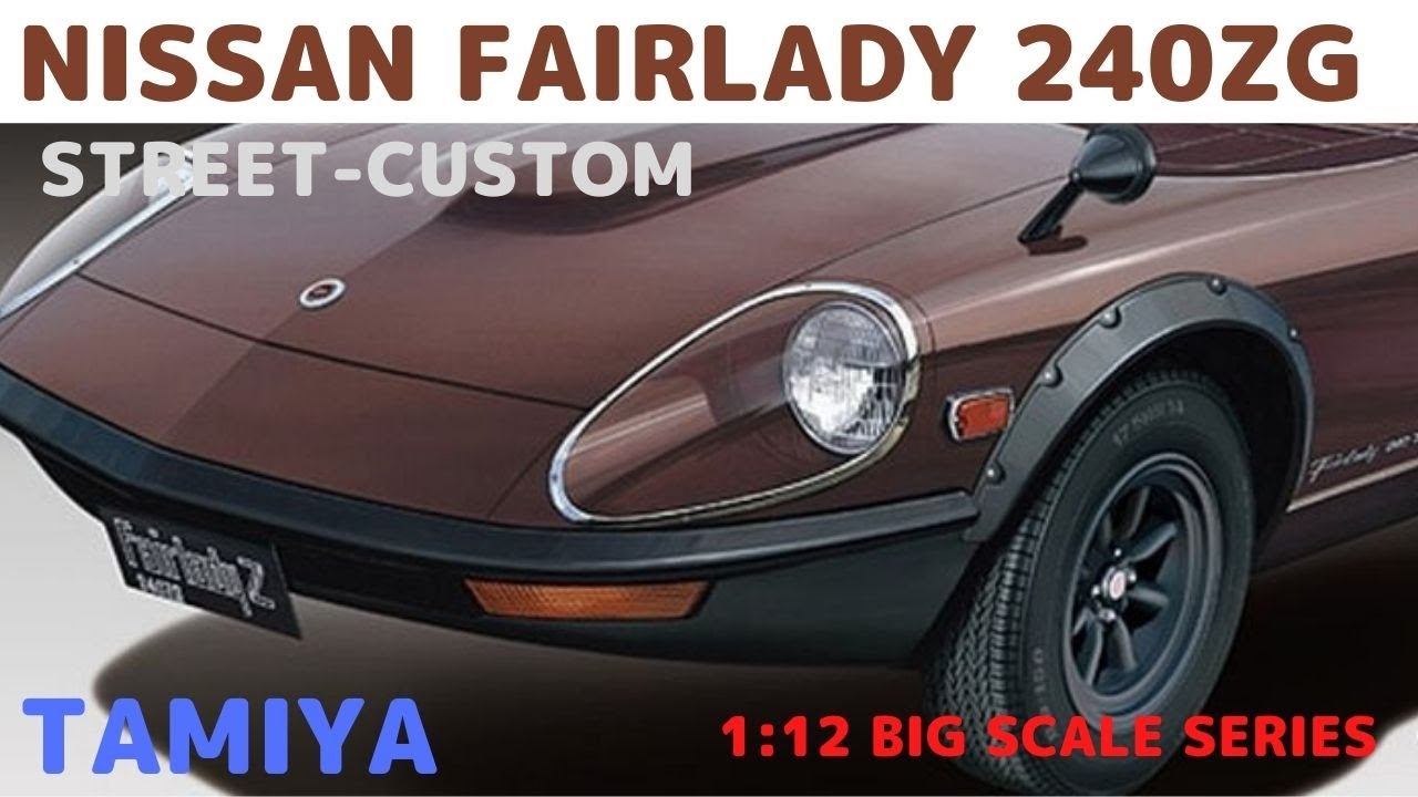 New! NISSAN Fairlady 240ZG Street Custom 1/12 scale Big Scale