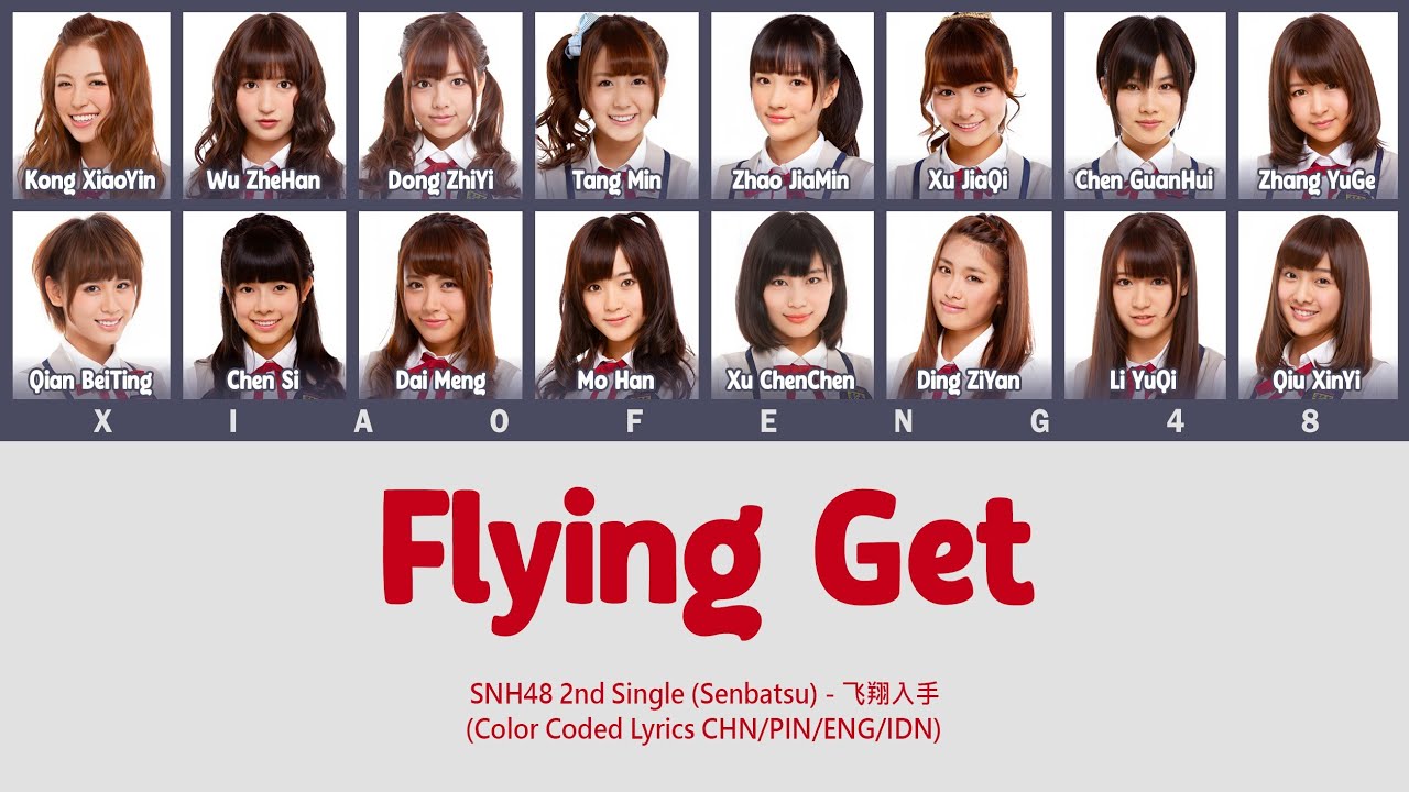 SNH48 2nd Single (Senbatsu) - Flying Get / 飞翔入手| Color Coded