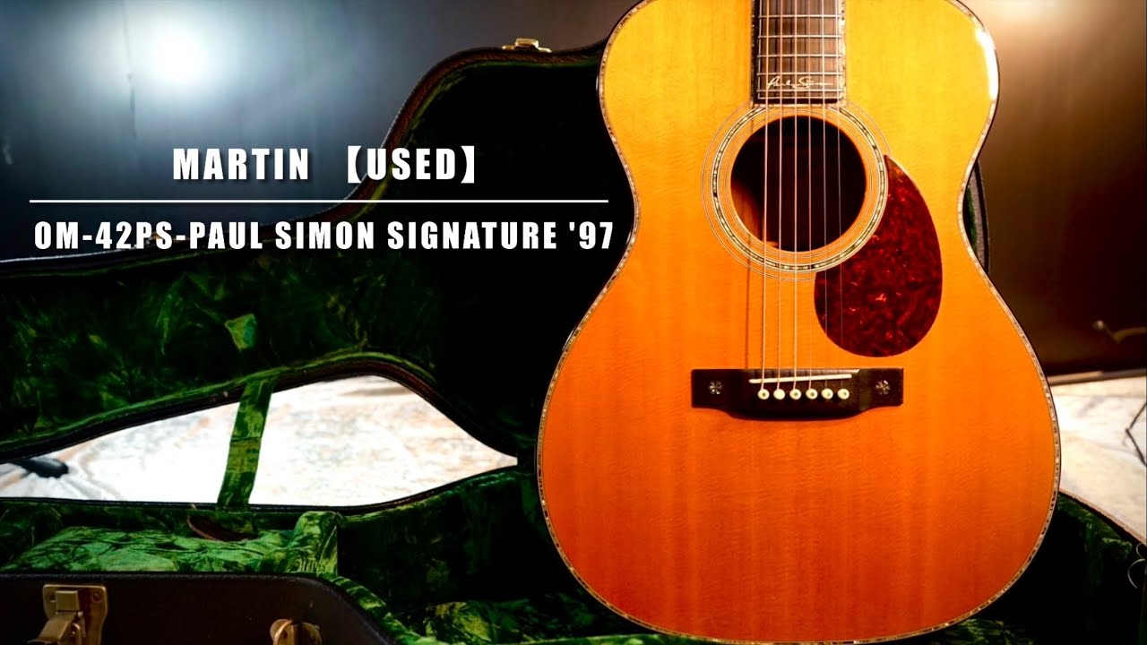 Martin OM-42PS (Paul Simon) '97年製【USED】【最高のシグネイチャー