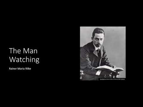 The Man Watching by Rainer Maria Rilke - YouTube