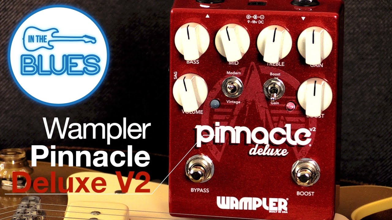 Wampler Pinnacle Deluxe V2 Distortion Pedal - YouTube